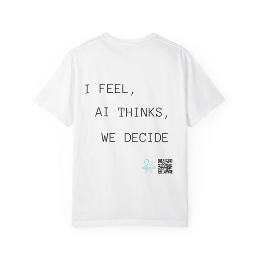 Copy of AI Circuit T-Shirt — "mucoolself" Tech Graphic with "I Feel, AI Thinks, We Decide" Back Print